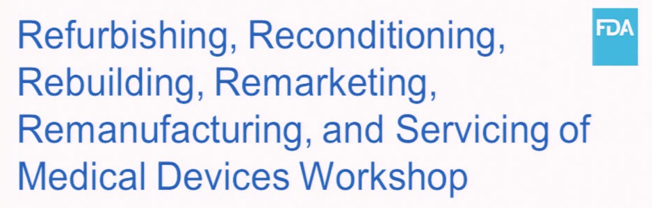 FDA Refurbishing Medical Device Workshop 10.28.16.jpg