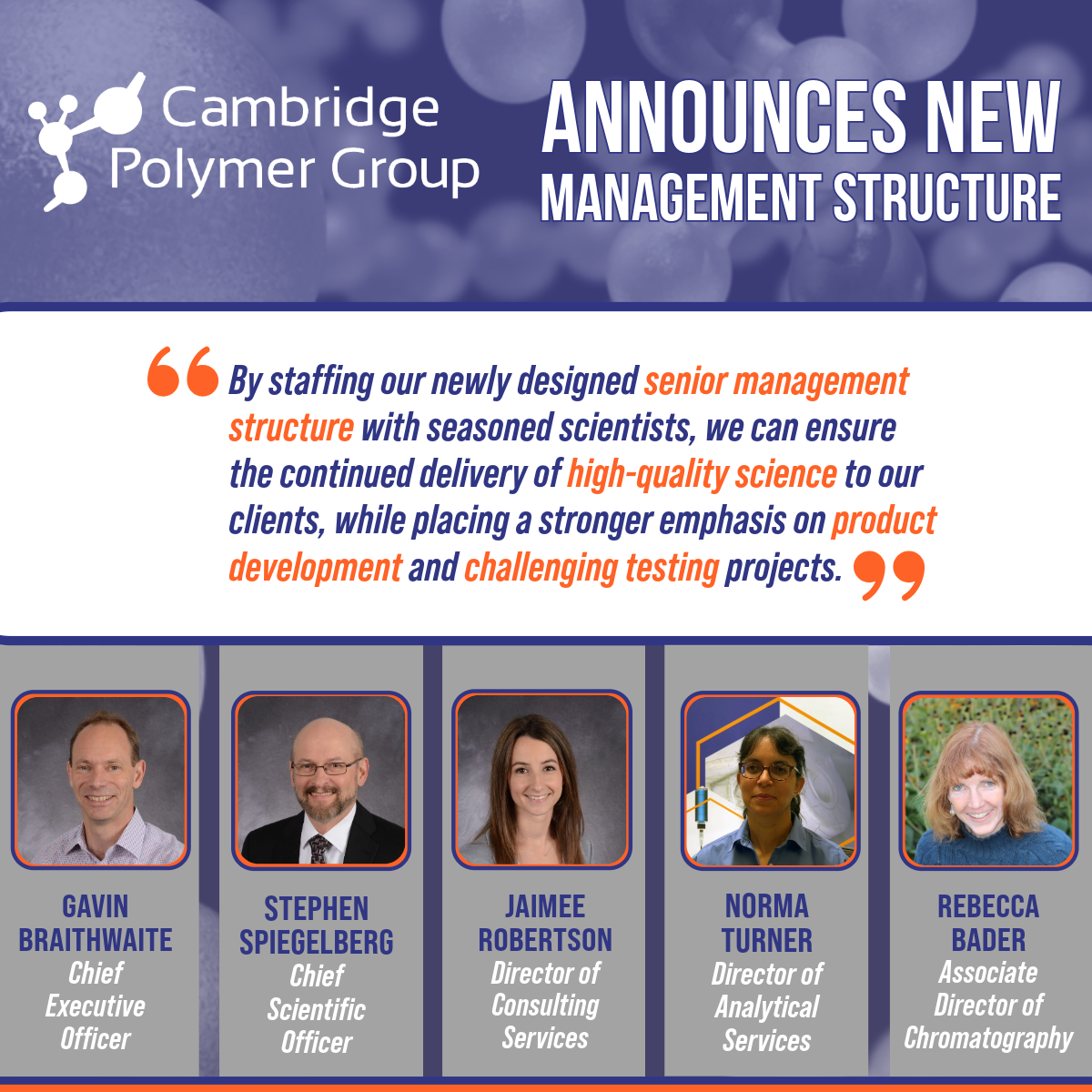 Cambridge Polymer Group Unveils New Structure to Accelerate Client Innovation through Material Science Cambridge Polymer Group Unveils New Structure to Accelerate Client Innovation through Material Science