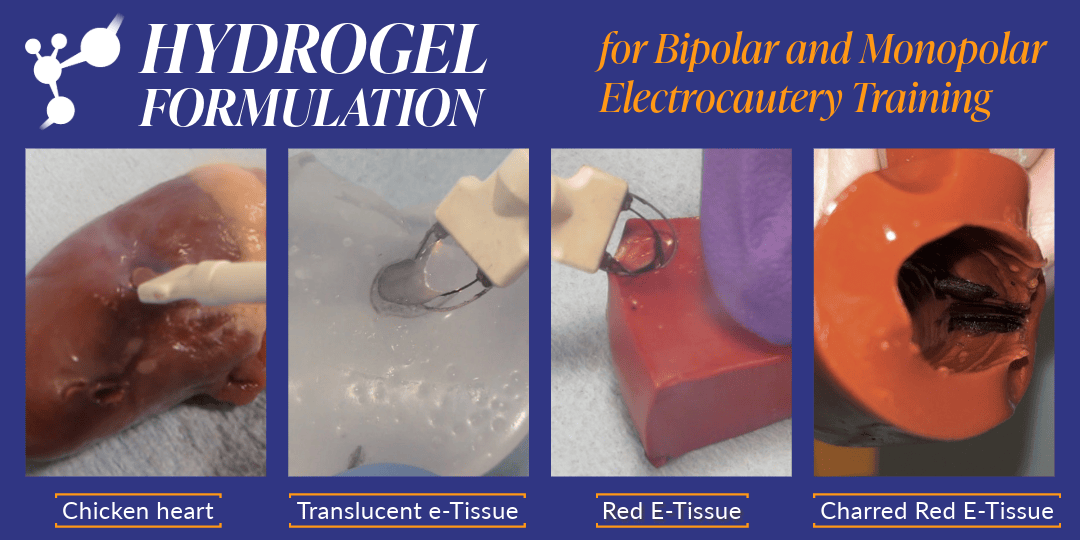 Improving Surgical Training with Custom Hydrogel Models Improving Surgical Training with Custom Hydrogel Models