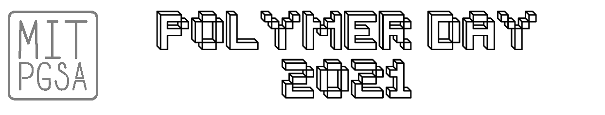 MIT Polymer Day 2021 MIT Polymer Day 2021